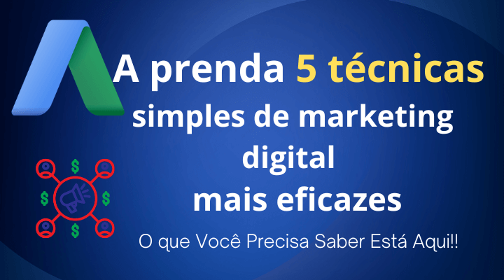 A prenda 5 técnicas simples de marketing digital