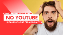 Fazer Renda Extra  no Youtube, Dicas essenciais para iniciantes